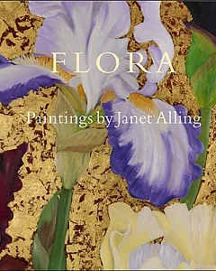 Flora: Paintings by Janet alling