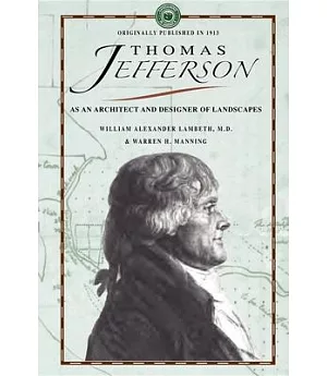 Thomas Jefferson As an Architect and a Designer of Landscapes