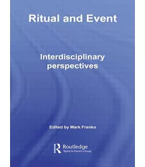 Ritual and Event: Interdisciplinary Perspectives