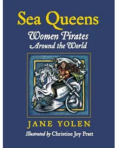 Sea Queens: Women Pirates Around the World