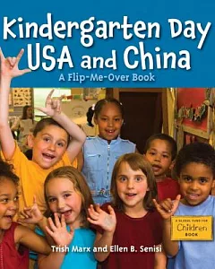 Kindergarten Day USA and China / Kindergarten Day China and USA: A Flip-Me-Over Book