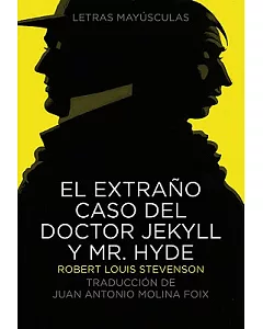 El extrano caso del Doctor Jekyll y Mr. Hyde / The Strange Case of Dr. Jekyll and Mr. Hyde