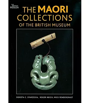 The Maori Collections of the British Museum