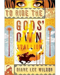 To Ride the Gods’ Own Stallion