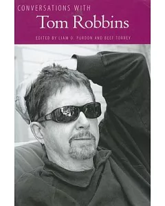 Conversations With Tom Robbins