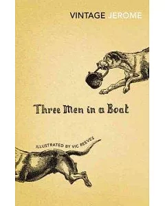 Three Men in a Boat: To Say Nothing of the Dog!