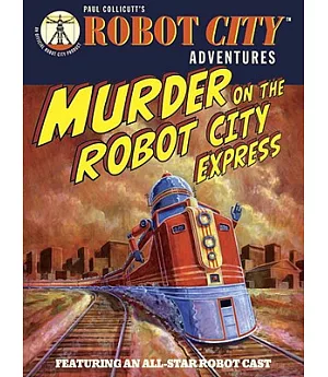 Murder on the Robot City Express