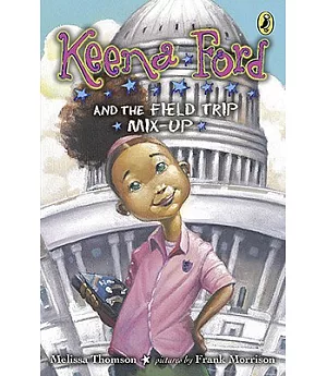 Keena Ford and the Field Trip Mix-Up