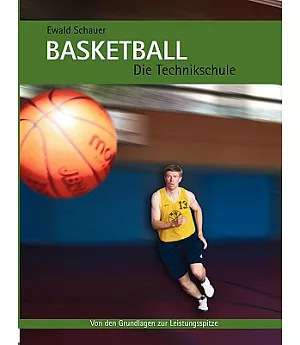 Basketball - Die Technikschule