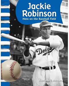 Jackie Robinson: Hero on the Baseball Field
