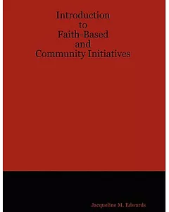 Introduction to Faith-Based & Community Initiatives: Course III
