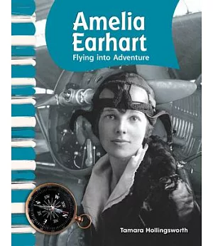 Amelia Earhart: Flying into Adventure