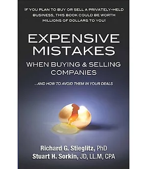 Expensive Mistakes When Buying & Selling Companies: And How to Avoid Them in Your Deals