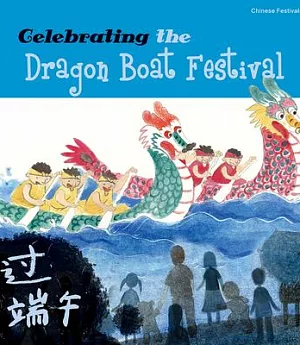 Celebrating the Dragon Boat Festival