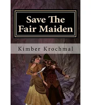 Save the Fair Maiden: A ”Choose Your Own Adventure” Story