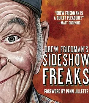 Drew Friedman’s Sideshow Freaks
