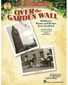 Over the Garden Wall: Children’s Songs and Games from England