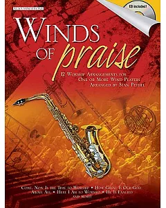 Winds of Praise: 12 Worship Arrangements for One or More Wind Players: Alto Saxophone