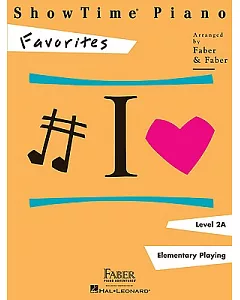 Showtime Piano Favorites: Level 2a, Elementary Playing