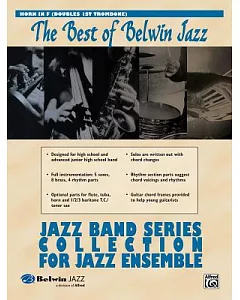 The Best of Belwin Jazz: Jazz Band Series Collection: Horn in F (Doubles 1st Trombone)