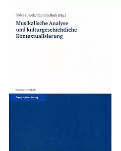 Musikalische Analyse Und Kulturgeschichtliche Kontextualisierung: Fur Reinhold Brinkmann