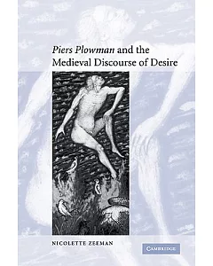 Piers Plowman and the Medieval Discourse of Desire
