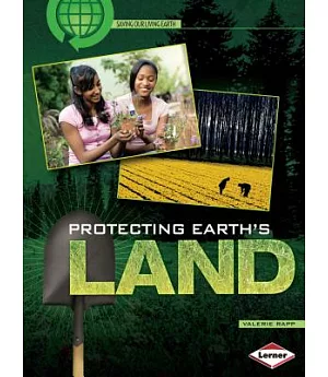 Protecting Earth’s Land