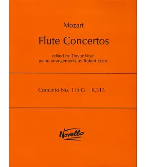 Mozart Flute Concertos: Concerto No. 1 in G K.313