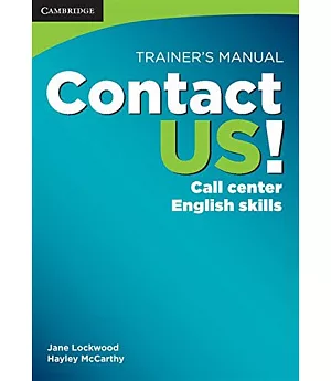 Contact Us!: Call Center English Skills: Trainer’s Manual