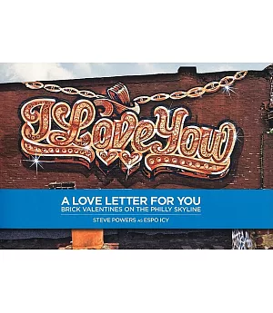 A Love Letter For You: Brick Valentines on the Philly Skyline