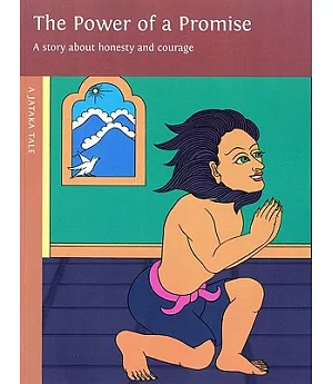The Power of a Promise: A Jataka Tale, Augmented Edition