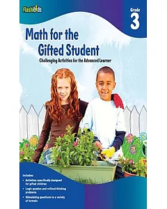 Math for the Gifted Student: Grade 3: Challenging Activities for the Advanced Learner