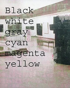 Black White Gray Cyan Magenta Yellow
