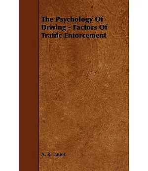 The Psychology of Driving: Factors of Traffic Enforcement