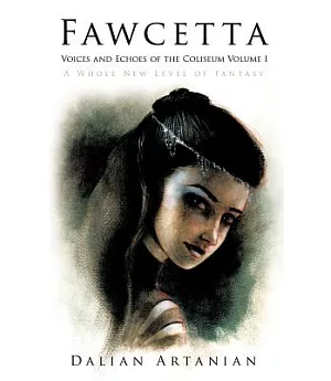 Fawcetta: Voices and Echoes of the Coliseum