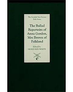 The Ballad Repertoire of Anna Gordon, Mrs Brown of Falkland