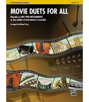 Movie Duets for All: B-flat Clarinet, Bass Clarinet