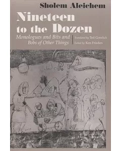 Nineteen to the Dozen: Monologues and Bits and Bobs of Other Things