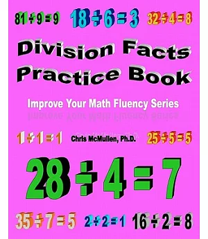 Division Facts Practice Book: Improve Your Math Fluency Series