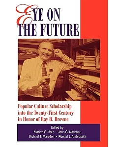 Eye on the Future: Popular Scholarship into the Twenty-First Century