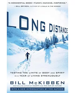 Long Distance: Testing the Limits of Body and Spirit in a Year of Living Strenuously
