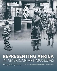 Representing Africa in American Art Museums: A Century of Collecting and Display