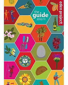 Eden Project 2010/11: The Guide