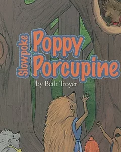 Slow Poke Poppy Porcupine