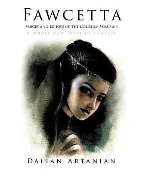 Fawcetta: Voices and Echoes of the Coliseum