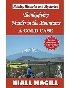 Thanksgiving Murder in the Mountains: A Cold Case