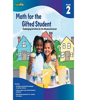 Math for the Gifted Student Grade 2: Challenging Activities for the Advanced Learner
