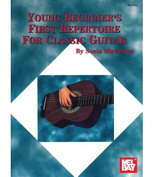 Young Beginners First Repertoire for Classic Guitar