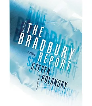 The Bradbury Report: A Novel