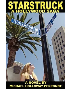 Starstruck: A Hollywood Saga